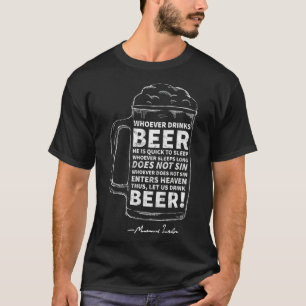 Funny Martin Luther Beer and Sin Quote Distressed T-Shirt