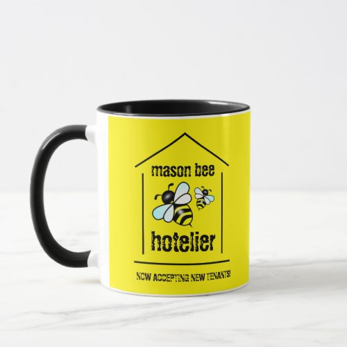 Funny Mason Bee Hotelier Now Accepting New Tenants Mug