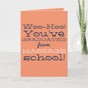Funny Massage School Graduation Congratulations Card