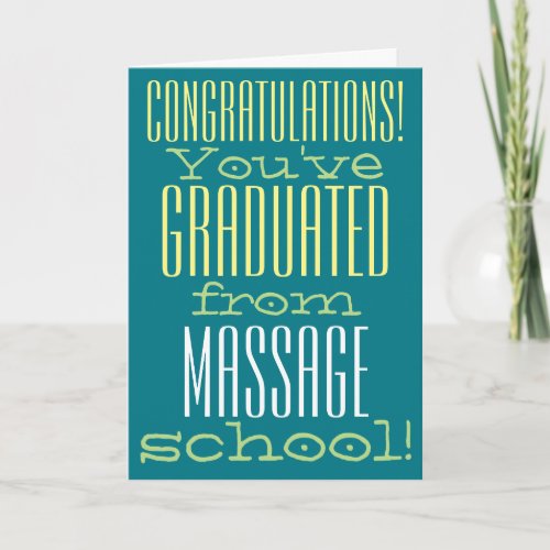 Funny Massage School Graduation Congratulations Card