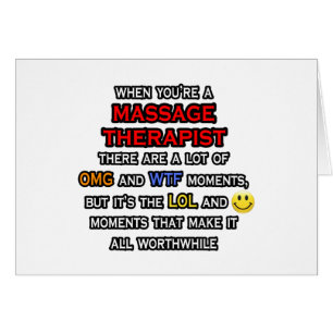 Funny Massage Therapist ... OMG WTF LOL Cards