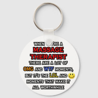 Funny Massage Therapist ... OMG WTF LOL Keychain