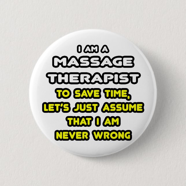 Funny Massage Therapist T-Shirts and Gifts Button (Front)