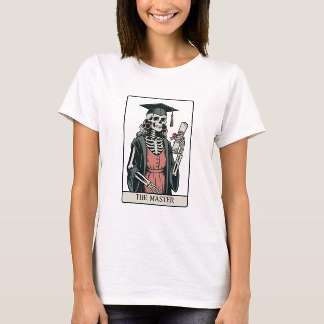 Funny Master Graduation Gift Skeleton Graduate  T-Shirt (Front)