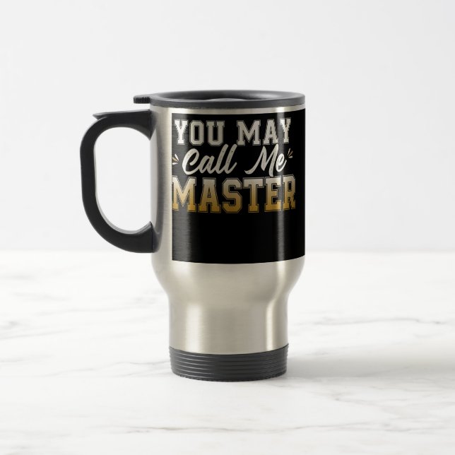 Funny Masters Degree Designs For Men Women MBA Travel Mug (Left)