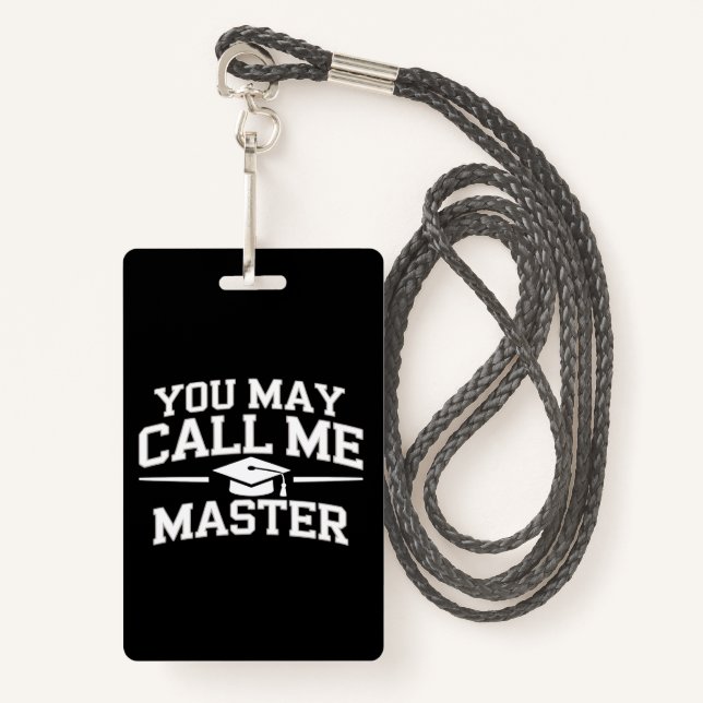 Funny Masters Degree MBA Education Graduation Badge (Front with Lanyard)