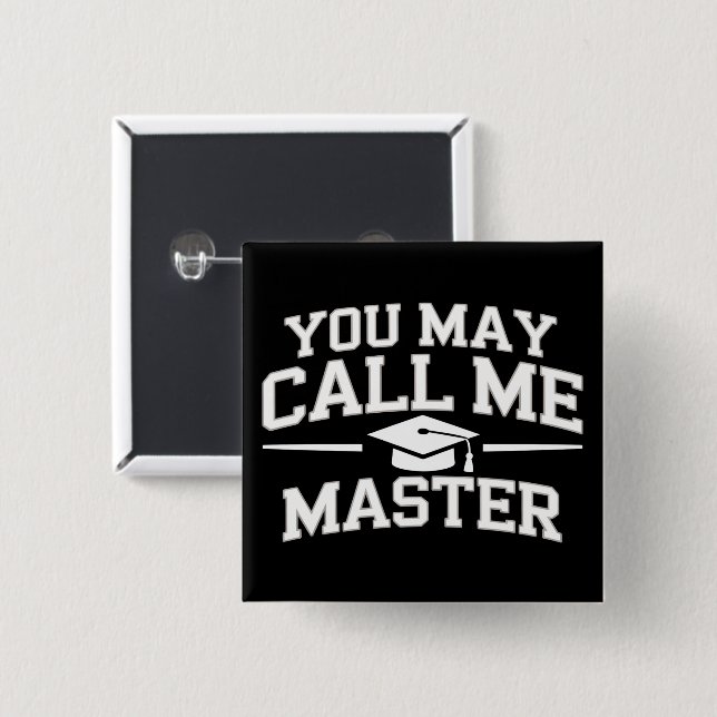 Funny Masters Degree MBA Education Graduation Button (Front & Back)