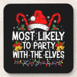 Funny Matching Christmas Most Likely To Party  Beverage Coaster<br><div class="desc">Funny Matching Christmas Most Likely To Party With The Elves</div>