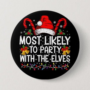 Funny Matching Christmas Most Likely To Party Button