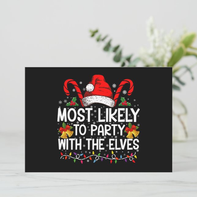 Funny Matching Christmas Most Likely To Party  Invitation (Standing Front)