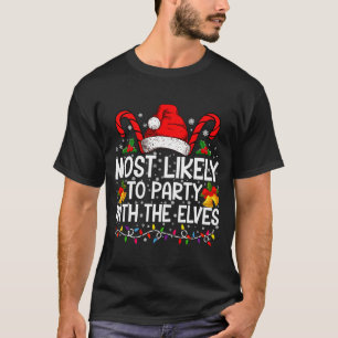 Funny Matching Christmas Most Likely To Party T-Shirt