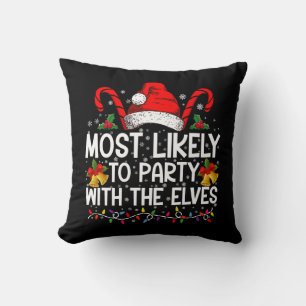 Funny Matching Christmas Most Likely To Party Throw Pillow