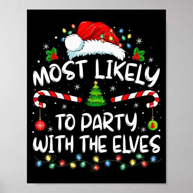 Funny Matching Christmas Most Likely To Party With Poster (Front)