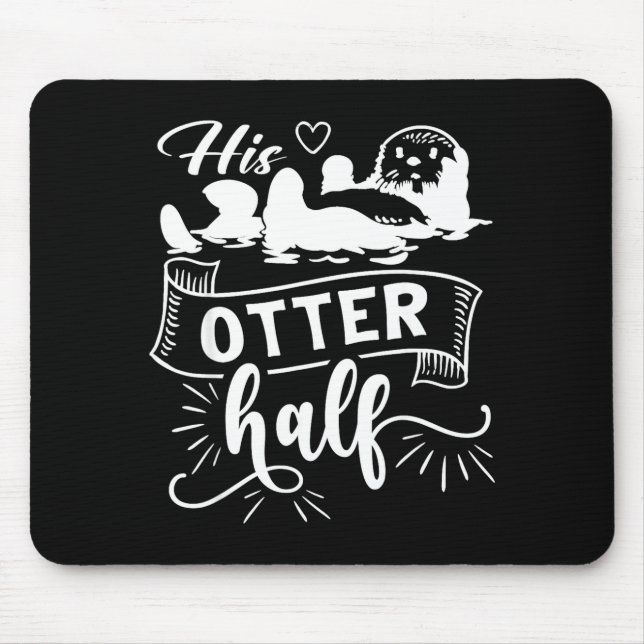 Funny Matching Couple His And Her Otter Half Valen Mouse Pad (Front)
