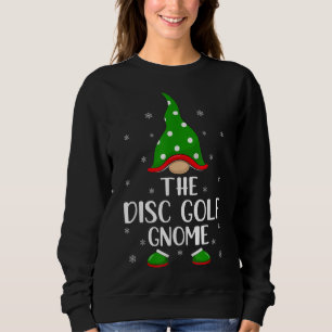 Funny Matching Family The Disc Golf Gnome Christma Sweatshirt
