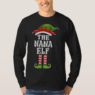 Funny Matching Family The Nana Elf Christmas Costu T-Shirt