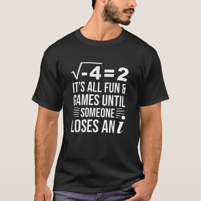 Funny Math Complex Number Square Root Minus Imagin T-Shirt (Front)