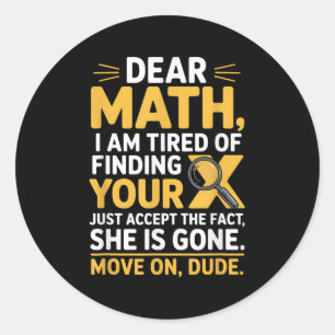 Funny Math Design For Boys Girls Math Teachers Men Classic Round Sticker
