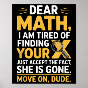 Funny Math Design For Boys Girls Math Teachers Men Poster