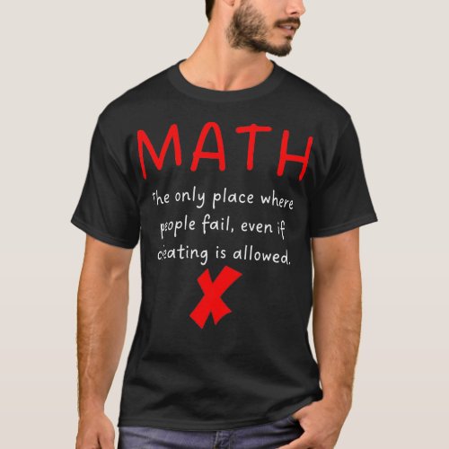 Funny Math failure with cheating Geometry Teacher  T_Shirt