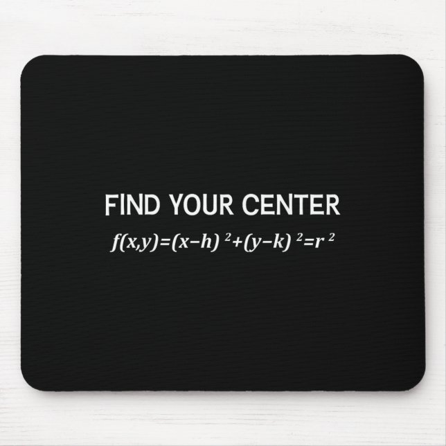 Funny Math Find Your Center Circle Equation Math P Mouse Pad (Front)