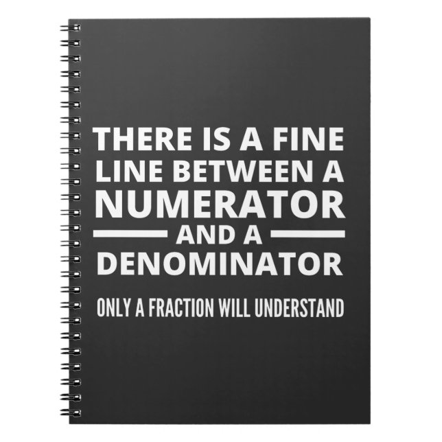 Funny Math  FINE LINE NUMERATOR DENOMINATOR Notebook (Front)