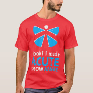 Funny Math for Men Women Kids Acute Snow Angle T-Shirt