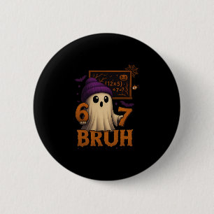Funny Math Ghost 67 Bruh Halloween Meme Teacher Eq Button
