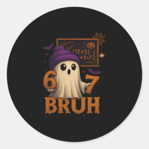 Funny Math Ghost 67 Bruh Halloween Meme Teacher Eq Classic Round Sticker