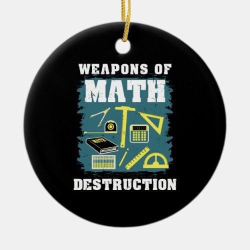 Funny Math Gifts Ceramic Ornament