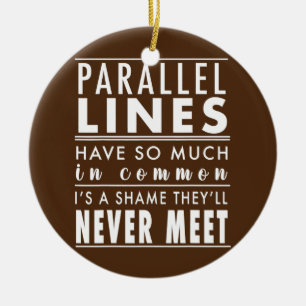Funny Math Humor Top Parallel Lines Joke Math Ceramic Ornament