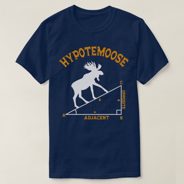 Funny Math Hypotemoose Triangle Adjacent Mathemati T-Shirt (Design Front)