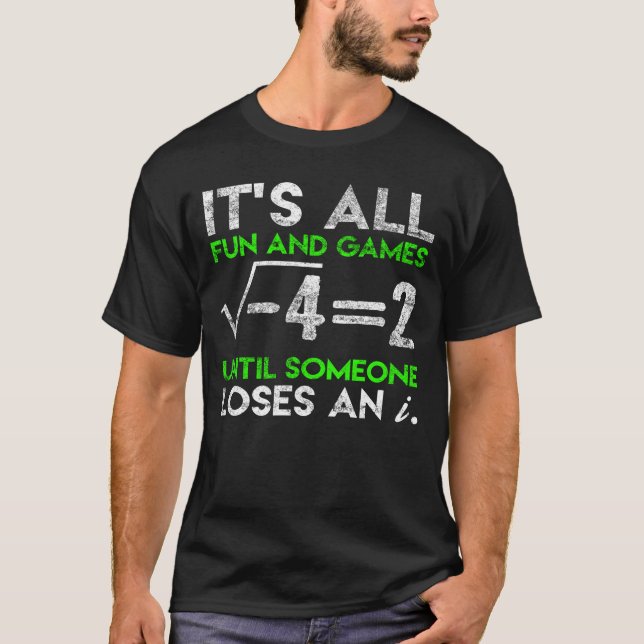 Funny Math Imaginary Number Equation Humor T-Shirt (Front)