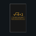 Funny Math Joke - imaginary number missing Business Card<br><div class="desc">It's all fun and games until someone loses an i,  where i is the imaginary number missing from this equation gone wrong. The perfect gift for math teachers,  or for anyone who enjoys a geeky pun.</div>