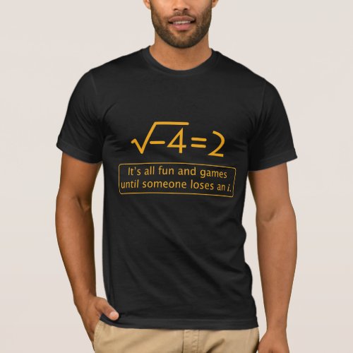 Funny Math Joke _ imaginary number missing T_Shirt