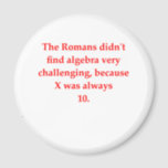 funny math joke magnet<br><div class="desc">more great math and scince jokes at jimbuf and jimhartley galleries.</div>