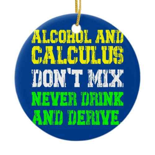 Funny Math Joke Mathematics Math Humor Student Ceramic Ornament