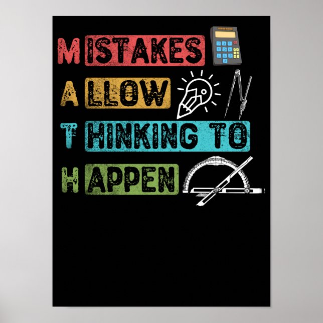 Funny Math. Mistakes Allow Thinking To Happen Poster (Front)