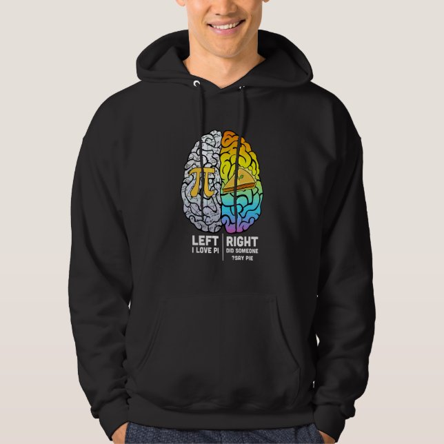 Funny Math Pie Dad Joke Mathematician I Love Pi Br Hoodie (Front)