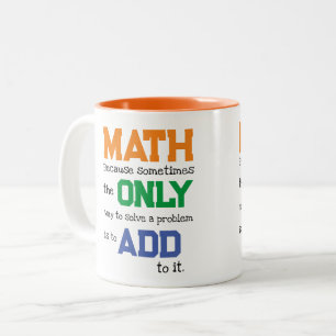 Funny Math Problem Addition Pun Two-Tone Coffee Mug