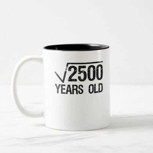 Funny Math Problem Square Root of 2500 Equal 50th Two_Tone Coffee Mug