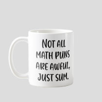 Funny Math Pun Joke Saying in Modern Handwriting Coffee Mug