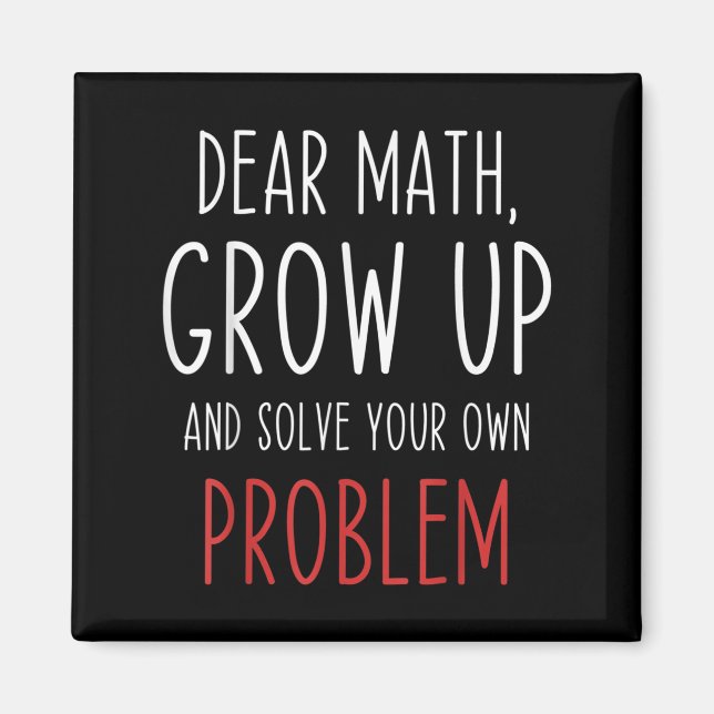 Funny Math Quote Dear Math Teacher Student Meme Fo Magnet (Front)
