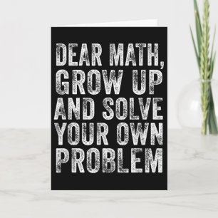 Funny Math Quote Dear Math Teacher Student Meme Vi Card