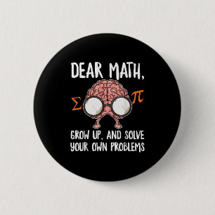 Funny Math Quote For Girls Boys Teens Men Women De Button