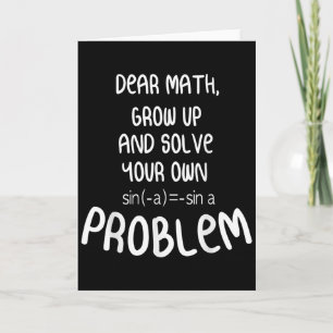 Funny Math Quote For Girls Boys Teens Men Women De Card