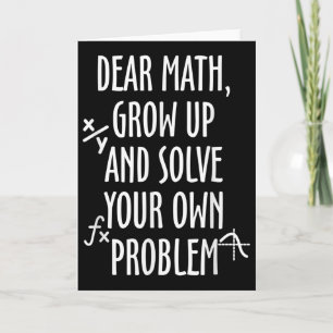 Funny Math Quote For Girls Boys Teens Men Women De Card