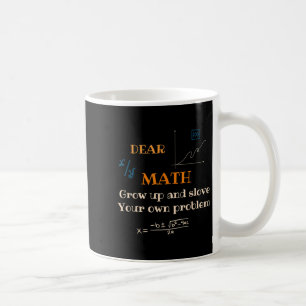 Funny Math Quote For Girls Boys Teens Men Women De Coffee Mug