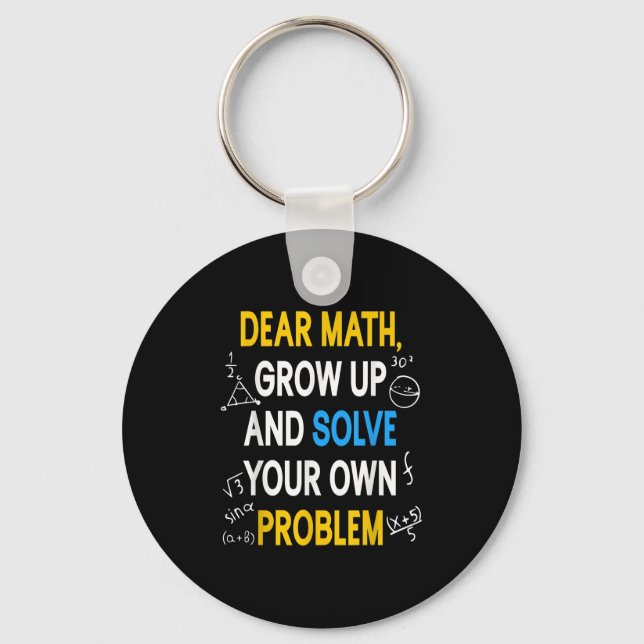 Funny Math Quote For Girls Boys Teens Men Women De Keychain (Front)