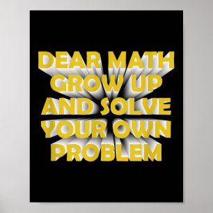 Funny Math Quote For Girls Boys Teens Men Women De Poster